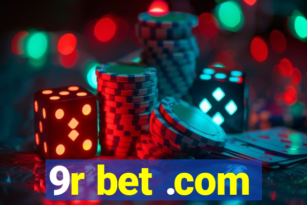 9r bet .com